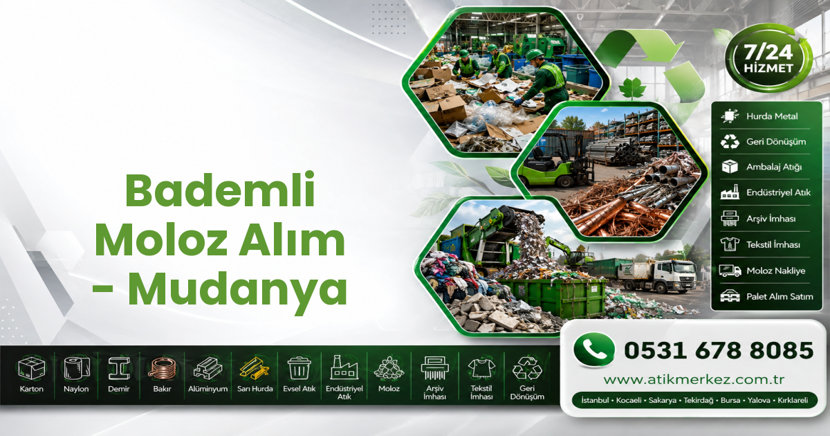 Bademli Moloz Alım - Mudanya
