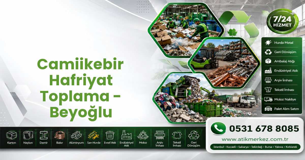 Camiikebir Hafriyat Toplama - Beyoğlu