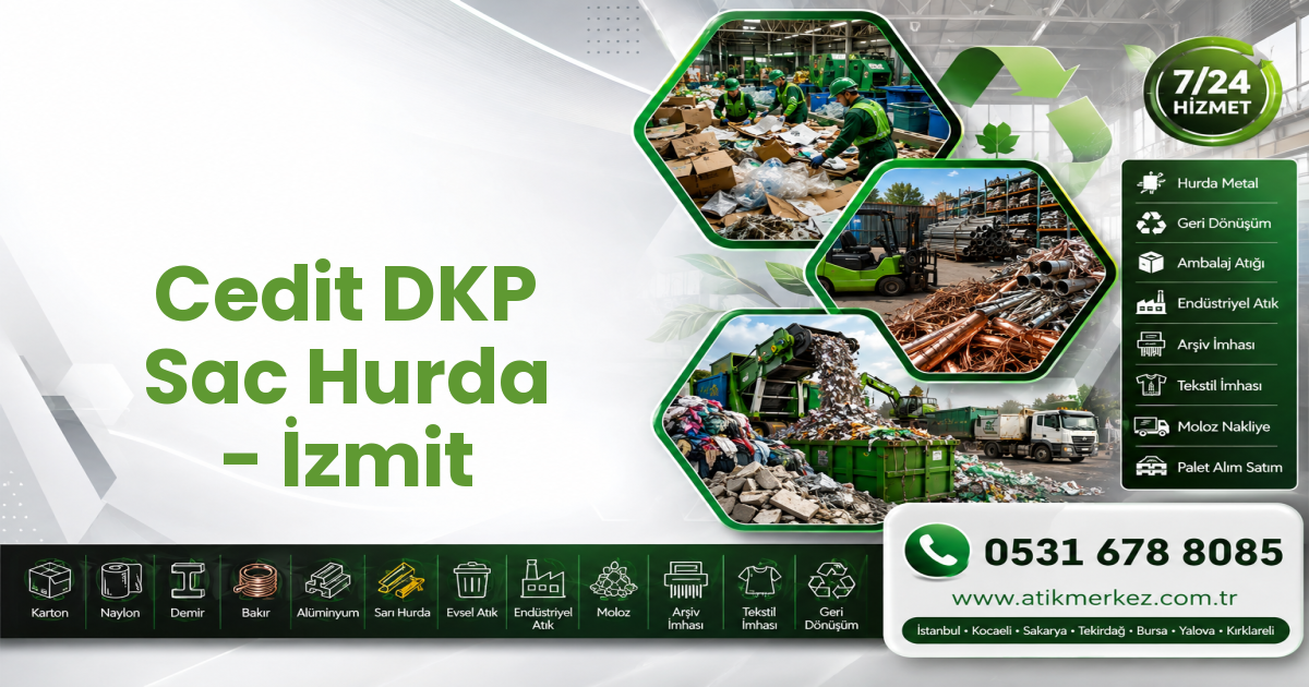 Cedit DKP Sac Hurda - İzmit