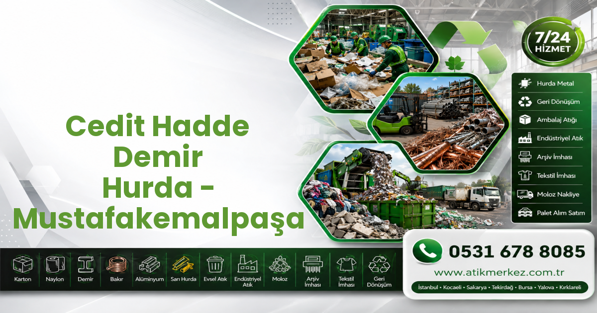 Cedit Hadde Demir Hurda - Mustafakemalpaşa