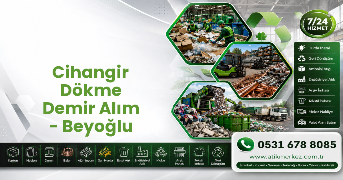 Cihangir Dökme Demir Alım - Beyoğlu