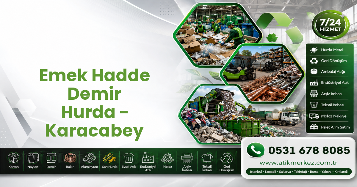 Emek Hadde Demir Hurda - Karacabey