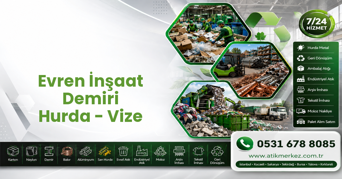 Evren İnşaat Demiri Hurda - Vize