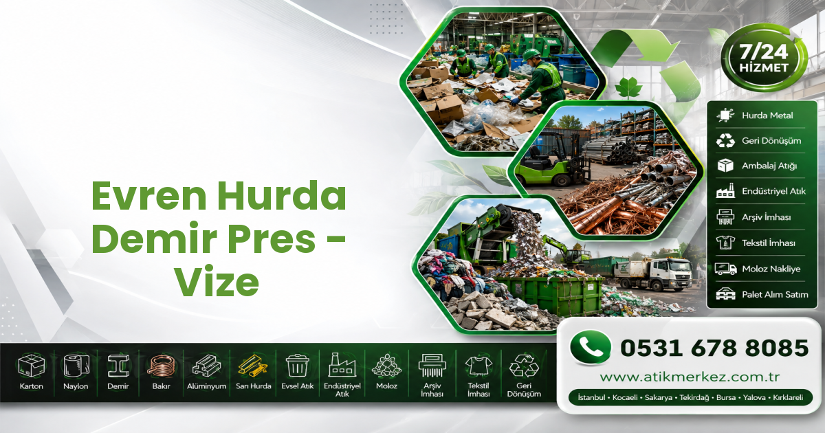 Evren Hurda Demir Pres - Vize