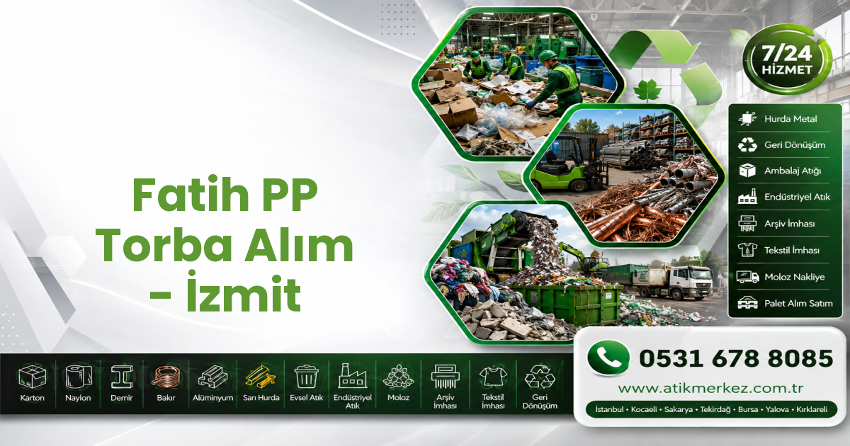 Fatih PP Torba Alım - İzmit