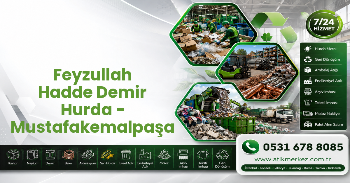 Feyzullah Hadde Demir Hurda - Mustafakemalpaşa
