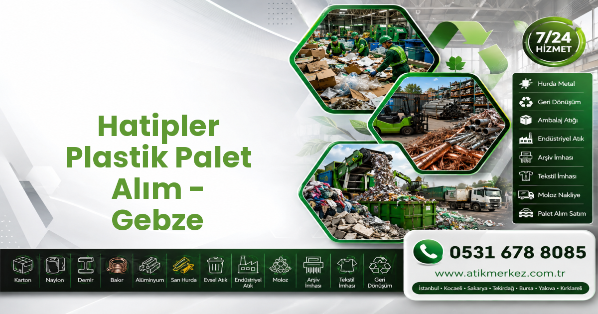 Hatipler Plastik Palet Alım - Gebze