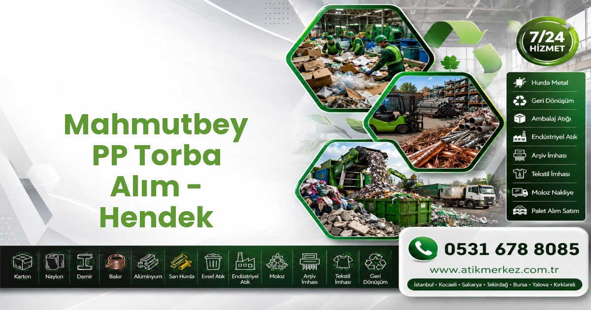 Mahmutbey PP Torba Alım - Hendek