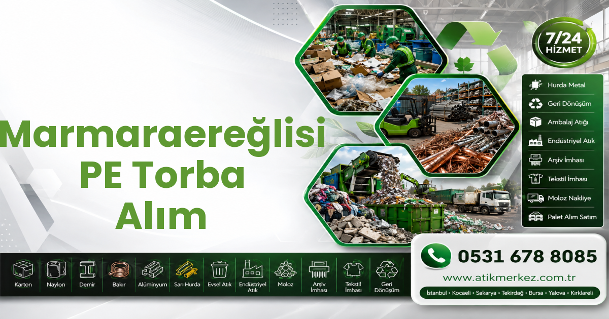 Marmaraereğlisi PE Torba Alım