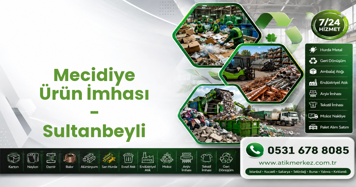 Mecidiye Ürün İmhası - Sultanbeyli