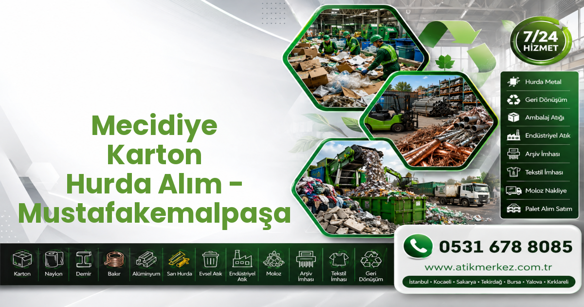 Mecidiye Karton Hurda Alım - Mustafakemalpaşa