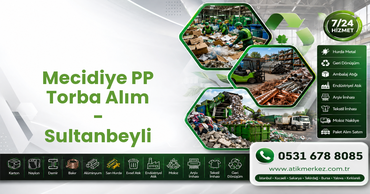 Mecidiye PP Torba Alım - Sultanbeyli