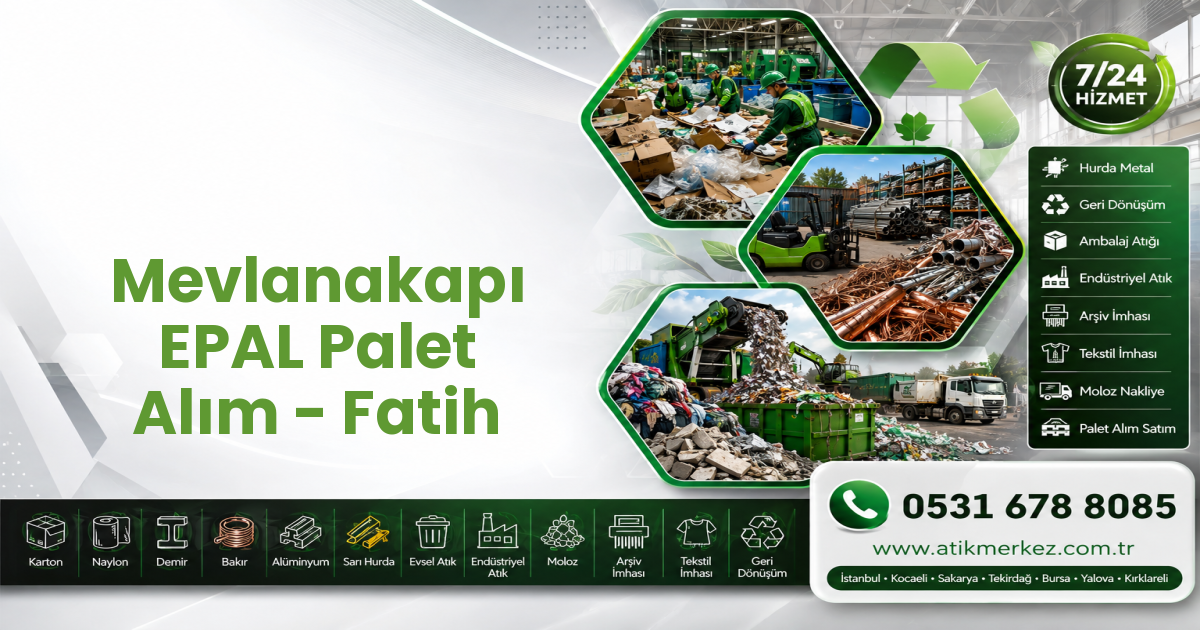 Mevlanakapı EPAL Palet Alım - Fatih