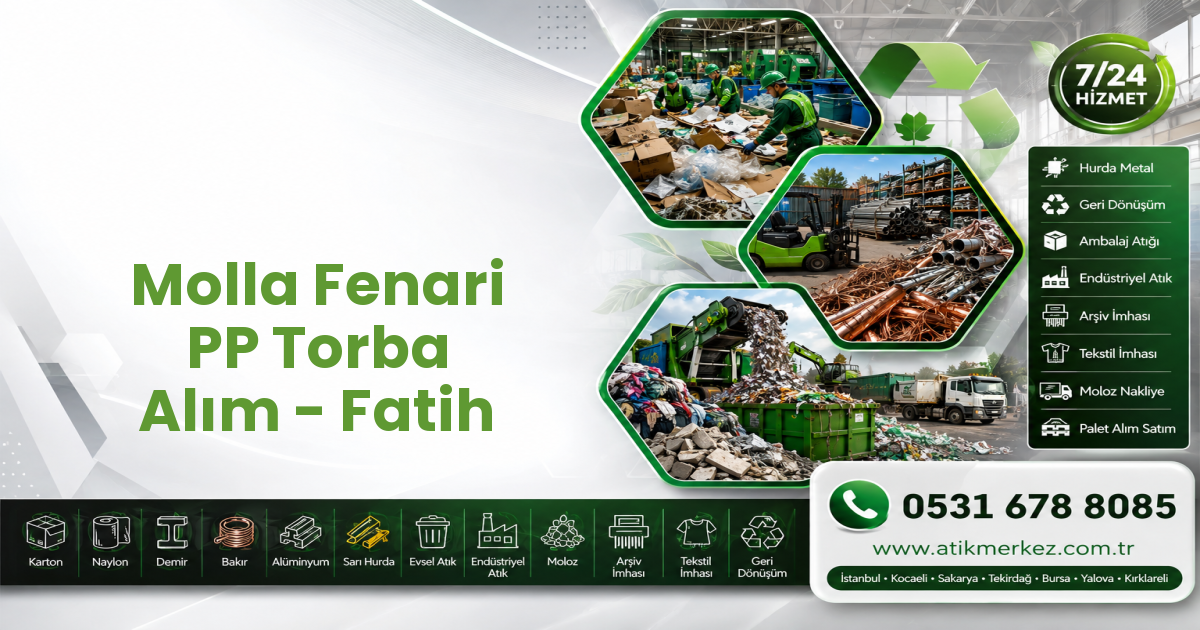 Molla Fenari PP Torba Alım - Fatih