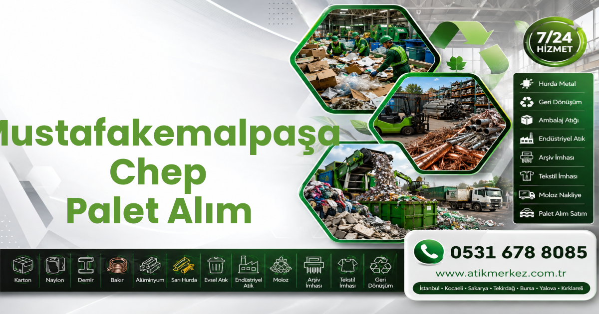 Mustafakemalpaşa Chep Palet Alım