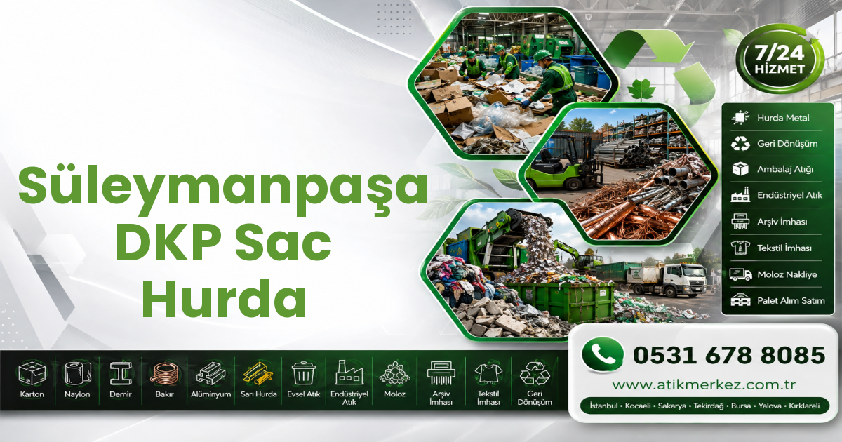 Süleymanpaşa DKP Sac Hurda