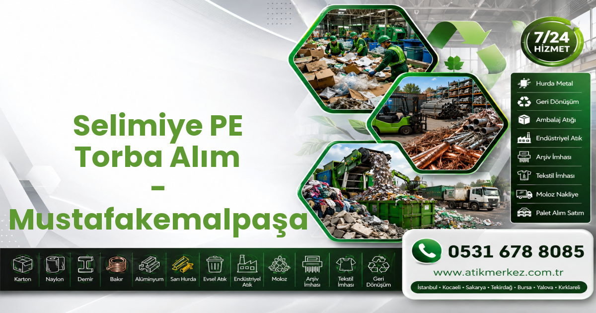 Selimiye PE Torba Alım - Mustafakemalpaşa