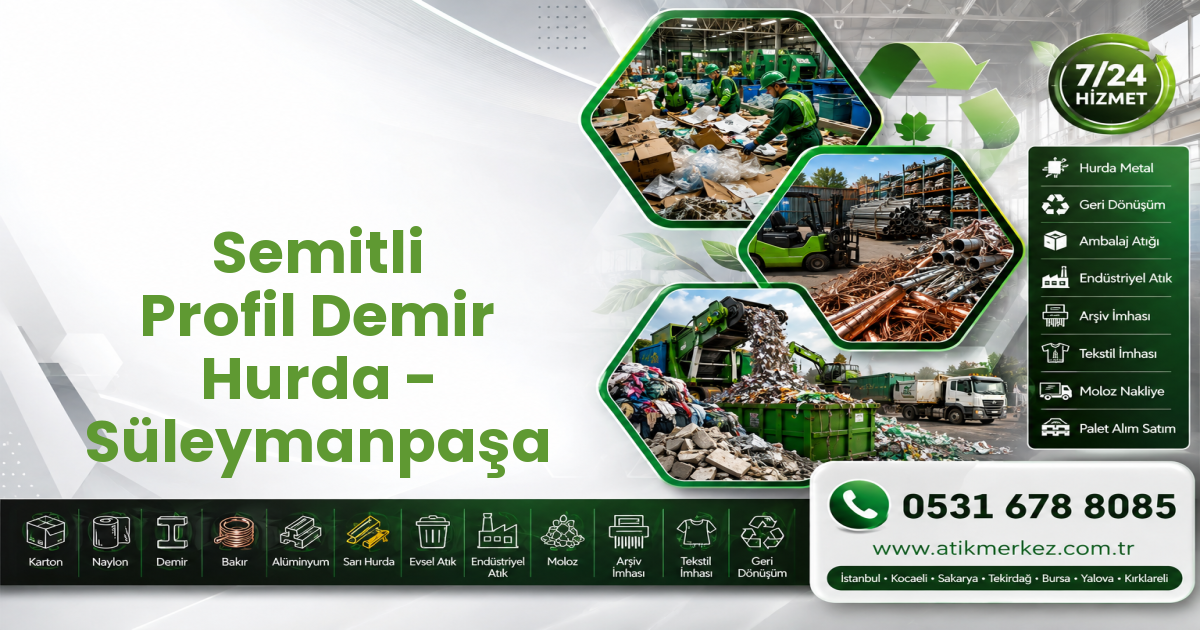 Semitli Profil Demir Hurda - Süleymanpaşa