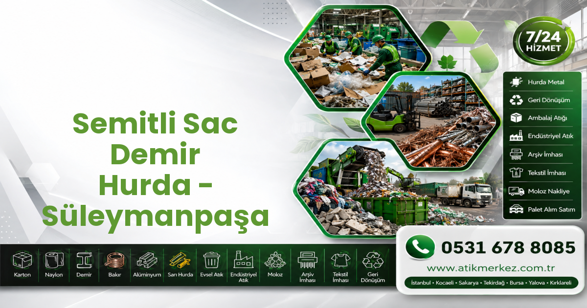 Semitli Sac Demir Hurda - Süleymanpaşa