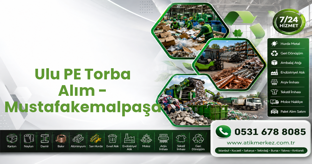 Ulu PE Torba Alım - Mustafakemalpaşa