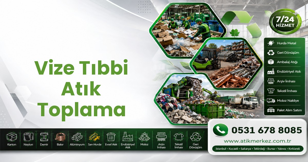 Vize Tıbbi Atık Toplama
