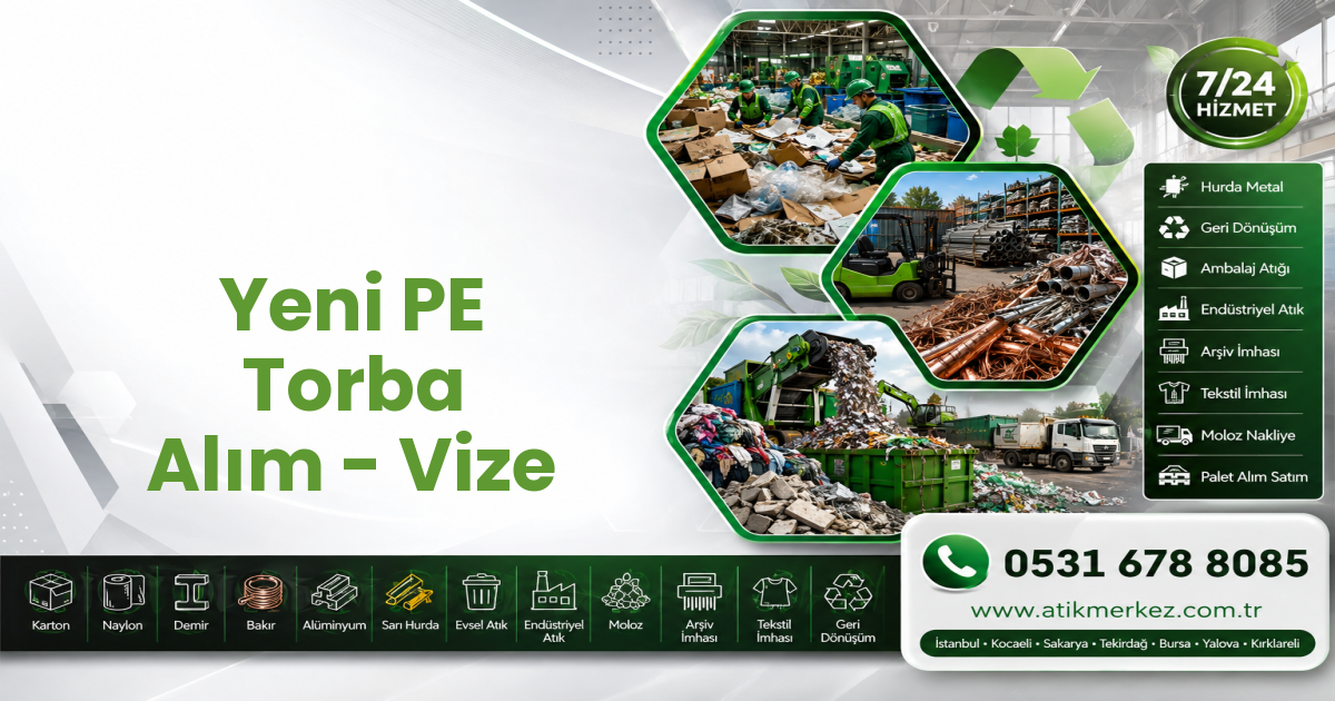 Yeni PE Torba Alım - Vize